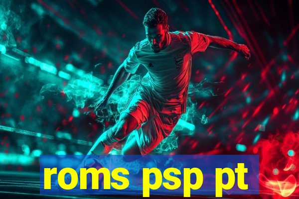 roms psp pt-br download